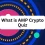 What is AMP Crypto Quiz