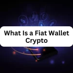 Fiat Wallet Crypto